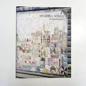 Jen Kingwell : My Small World Quilt Pattern Booklet